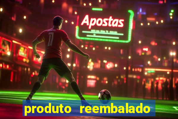 produto reembalado casas bahia
